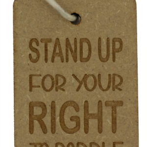 BrettlesPaddler SUP-Tag “Stand up for your…”